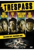 Trespass - Falsche Zeit. Falscher Ort