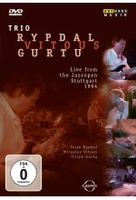 Trio - Rypdal/Vitous/Gurtu: Live from the Jazzopen Stuttgart 1994