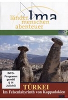 Türkei - Im Felsenlabyrinth von Kappadokien - Länder Menschen Abenteuer