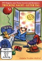 Trockene Nacht - Guter Tag/Ratgeber Gesundheit: Bettnässen