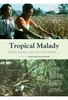 Tropical Malady (OmU)