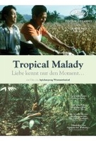 Tropical Malady (OmU)