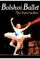 Tschaikowsky - The Nutcracker/Bolshoi Ballet
