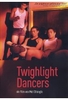 Twighlight Dancers (OmU)