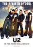 U2 - The Rebirth of Cool/In the Third Millennium