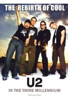 U2 - The Rebirth of Cool/In the Third Millennium