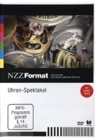 Uhren-Spektakel - NZZ Format