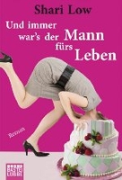 Und immer wars der Mann fürs Leben