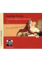 Und sie schämeten sich nicht Vol. 1 - Eine Geschichte der Liebe