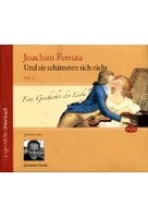 Und sie schämeten sich nicht Vol. 2 - Eine Geschichte der Liebe