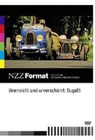 Unerreicht und unverschämt: Bugatti - NZZ Format