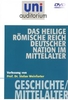 Uni Auditorium - Das heilige römische Reich deutscher Nation im Mittelalter - Geschichte / Mittelalter