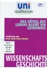 Uni Auditorium - Das Rätsel des Lebens bleibt ein Geheimnis - Wissenschaftsgeschichte