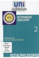 Uni Auditorium - Die dynamische Gesellschaft - Sozialphilosophie Teil 2