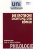 Uni Auditorium - Die erotische Dichtung der Römer
