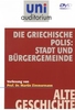 Uni Auditorium - Die Griechische Polis: Stadt und Bürgergemeinde