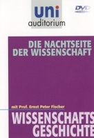 Uni Auditorium - Die Nachtseite der Wissenschaft - Wissenschaftsgeschichte