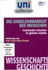 Uni Auditorium - Die Unbelehrbarkeit des Menschen: Evolutionäre Schranken im globalen Zeitalter