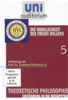 Uni Auditorium - Die Wirklichkeit des freien Willens - Theoretische Philosophie 5