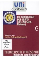 Uni Auditorium - Die Wirklichkeit des Geistes (Das Leib-Seele-Problem) - Theoretische Philosophie 6