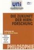 Uni Auditorium - Die Zukunft der Hirnforschung