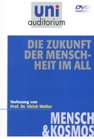 Uni Auditorium - Die Zukunft der Menschheit im All