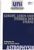 Uni Auditorium - Geburt,  Leben und Sterben der Sterne - Astrophysik