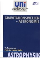 Uni Auditorium - Gravitationswellen-Astronomie - Astrophysik