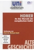 Uni Auditorium - Homer: An den Wurzeln der europäischen Kultur