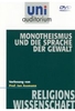 Uni Auditorium - Monotheismus und die Sprache der Gewalt
