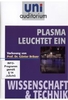 Uni Auditorium - Plasma leuchtet ein