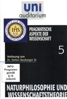 Uni Auditorium - Pragmatische Aspekte der Wissenschaft - Naturphilosophie und Wissenschaftstheorie 5