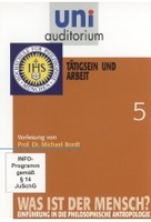 Uni Auditorium - Tätigsein und Arbeit - Was ist der Mensch 5