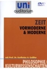 Uni Auditorium - Zeit - Vormoderne & Moderne - Philosophie / Kulturwissenschaften
