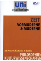 Uni Auditorium - Zeit - Vormoderne & Moderne - Philosophie / Kulturwissenschaften