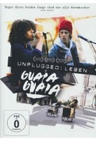 Unplugged: Leben Guaia Guaia