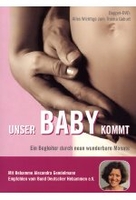 Unser Baby kommt - Ein Begleiter... [2 DVDs]