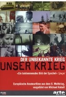 Unser Krieg - Der unbekannte Krieg [2 DVDs]