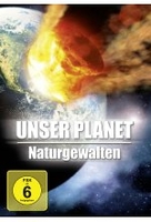 Unser Planet - Naturgewalten