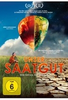 Unser Saatgut - Wir ernten,  was wir säen