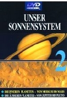 Unser Sonnensystem 2 - Die inneren Planeten/Die äußeren Planeten