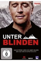 Unter Blinden - Das extreme Leben des Andy Holzer