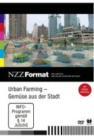 Urban Farming - Gemüse aus der Stadt - NZZ-Format