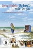 Urlaub mit Papa