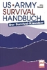 US Army Survival Handbuch - Der Survival-Klassiker
