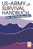 US Army Survival Handbuch - Der Survival-Klassiker