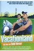 Vacationland (OmU)