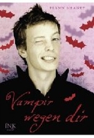 Vampir wegen dir