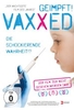 Vaxxed - Die schockierende Wahrheit