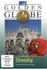 Venedig - Unsterbliche Serenissima - Golden Globe